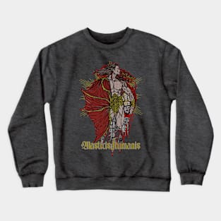 masticishumanisvania Crewneck Sweatshirt